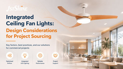 Tin tức công ty mới nhất về Đèn quạt trần tích hợp: Những cân nhắc về thiết kế khi tìm nguồn cung ứng cho dự án